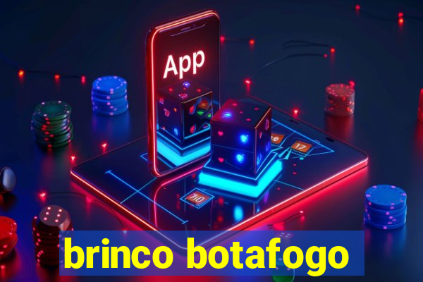 brinco botafogo